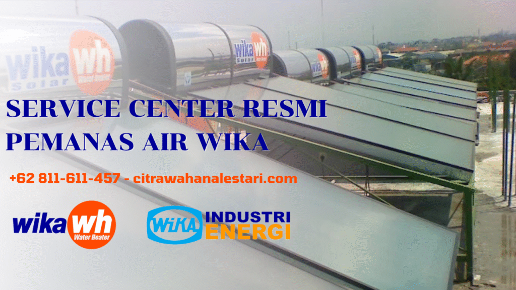 Service Center WIKA Bogor — Cukup Hubungi Service Center Ini!