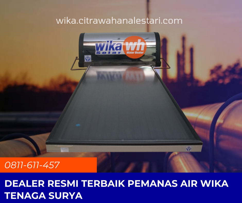Service Center WIKA Sunter — Solusi untuk Masalah Water Heater