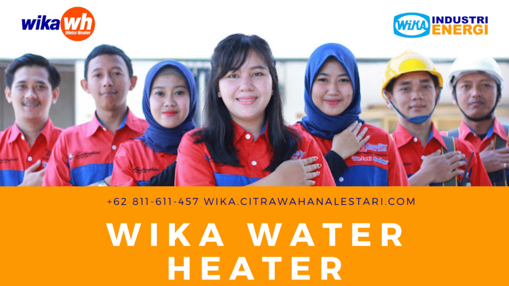 Service Center WIKA Bekasi: Edukatif & Resmi untuk Water Heater