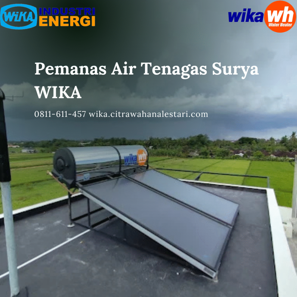 Service WIKA Ciputat Perbaikan Resmi Pemanas Air Tenaga Surya