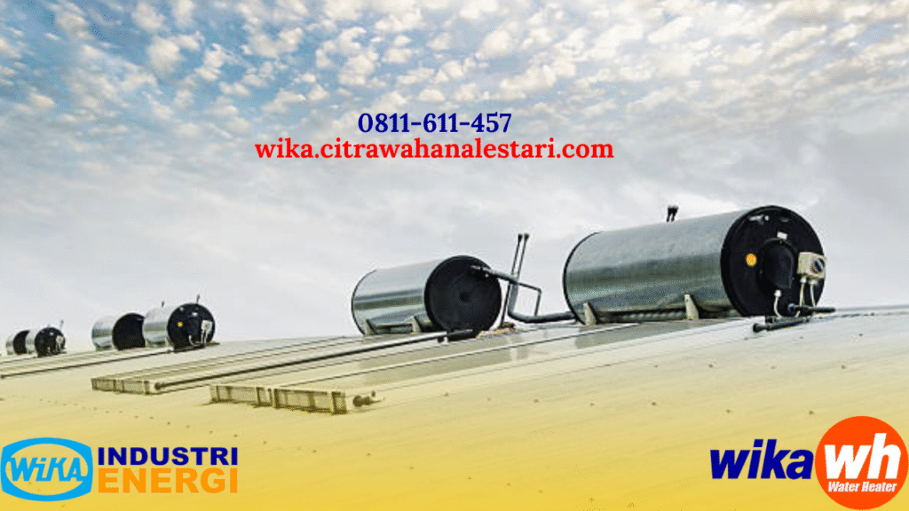 Service WIKA BSD: Perawatan & Perbaikan Solar Water Heater Resmi