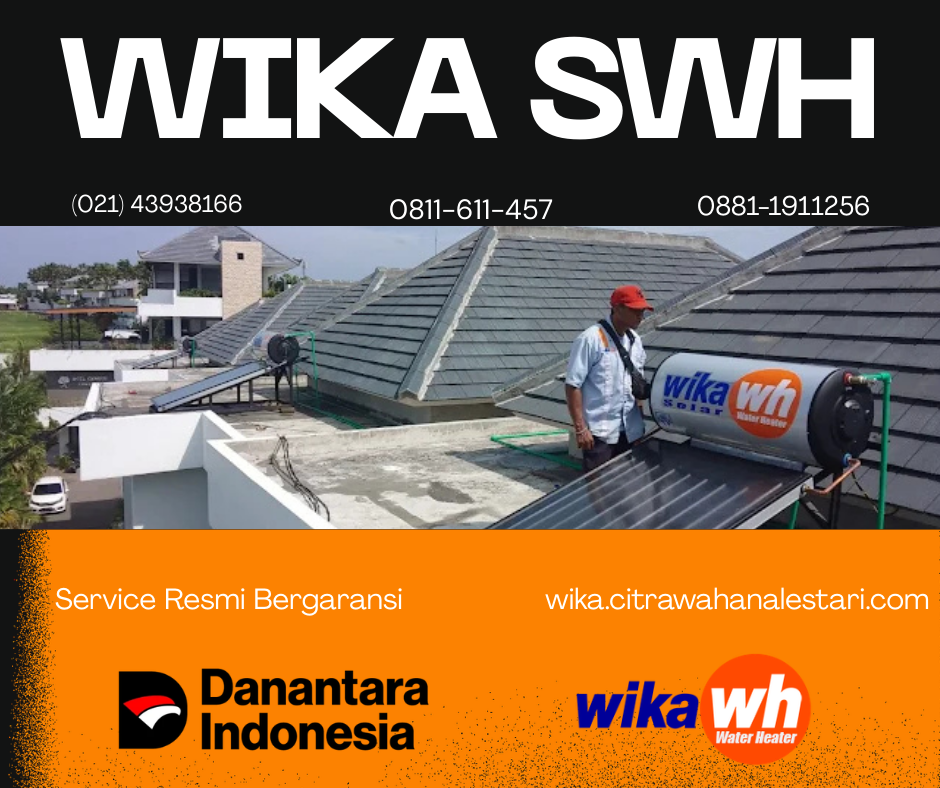 WIKA Jakarta Utara | Layanan Service Dengan Teknisi Berpengalaman